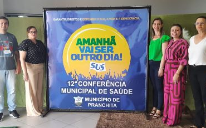 12ª Conferência Municipal de Saúde de Pranchita