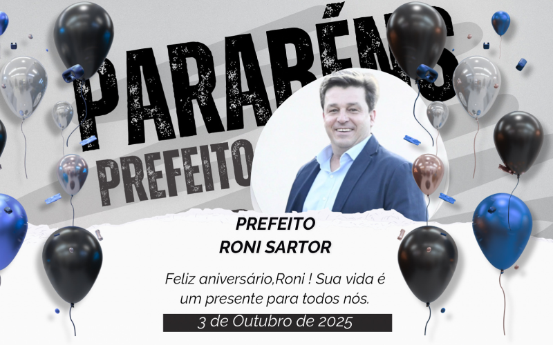 Hoje celebramos com alegria o aniversário do nosso prefeito Ronimar Sartor