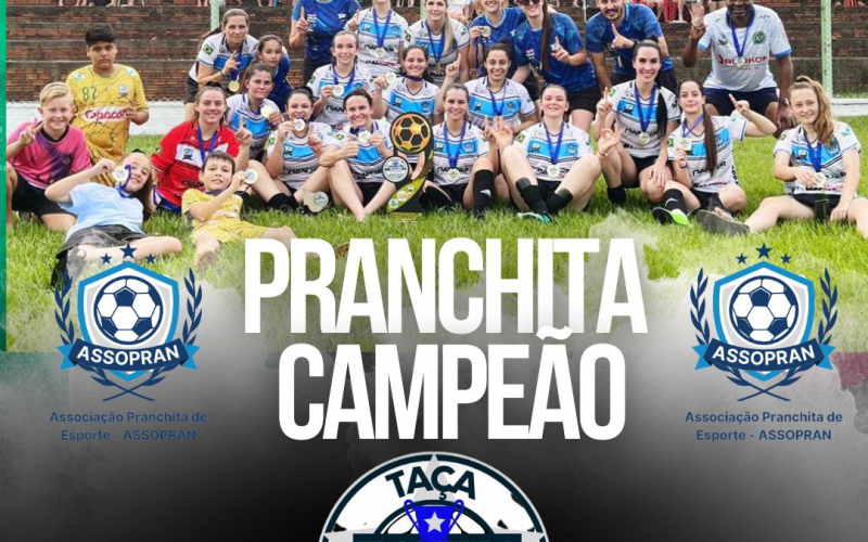 Pranchita é campeão da Taça Fronteira Pitty Sports de Futebol Regional de Futebol Feminino