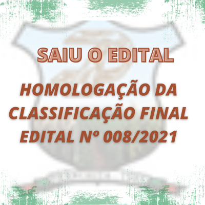 EDITAL DE HOMOLOGAÇÃO  DA CLASSIFICAÇÃO FINAL 