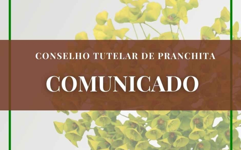COMUNICADO CONSELHO TUTELAR - ATENDIMENTO