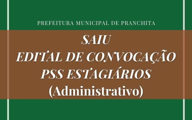 CONVOCAÇÃO PSS ESTAGIÁRIOS